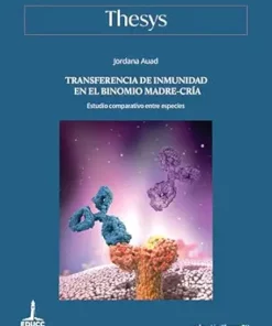 Transferencia de inmunidad en el binomio madre-cría: Estudio comparativo entre especies (Thesys nº 38) (Spanish Edition) (EPUB)