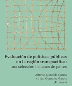 Evaluación de políticas públicas en la región transpacífica (Spanish Edition) (EPUB)
