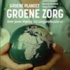 Groene planeet, groene zorg: Jouw impact als zorgprofessional (Dutch Edition) (EPUB)