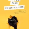 Katze kann so einfach sein: Der Katzenratgeber rund um Katze (German Edition) (EPUB)