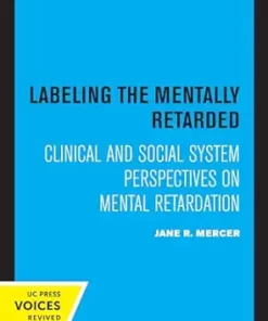Labeling the Mentally Retarded: Clinical and Social System Perspectives on Mental Retardation (PDF)