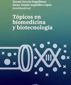 Tópicos en biomedicina y biotecnología (Spanish Edition) (EPUB)