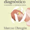 Contra el diagnóstico: Desmontando la enfermedad mental (Spanish Edition) (EPUB)