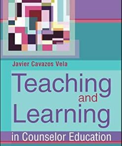 Teaching and Learning in Counselor Education (PDF)