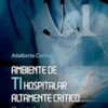 Ambiente de TI hospitalar altamente crítico: um estudo de caso (Portuguese Edition) (EPUB)
