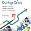 Nursing Leadership During Crisis: Insights Guiding Leaders From the Covid-19 Pandemic (PDF )