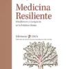 Medicina resiliente: Mindfulness y compasión en la práctica clínica (Spanish Edition) (EPUB)