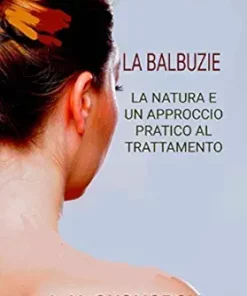 La Balbuzie: La natura e un approccio pratico al trattamento (Italian Edition) (EPUB)