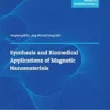 Synthesis and biomedical applications of magnetic nanomaterials (PDF)