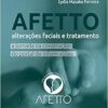 Afetto – alterações faciais e tratamento: a jornada na construção do portal de informações (EPUB)