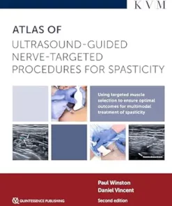Atlas of Ultrasound-Guided Nerve-Targeted Procedures for Spasticity, 2nd Edition (PDF)