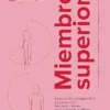 Miembro superior: Exposición, diagnóstico y prevención de desórdenes musculoesqueléticos en los ambientes laborales (Medicina) (Spanish Edition) (EPUB) Miembro superior: Exposición, diagnóstico y prevención de desórdenes musculoesqueléticos en los ambientes laborales (Medicina) (Spanish Edition) (EPUB)