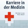Karriere in der Medizin: Wie finde ich mein Perfect Match? (PDF)