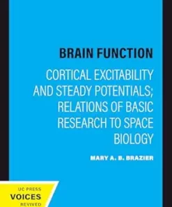 Brain Function: Cortical Excitability and Steady Potentials; Relations of Basic Research to Space Biology (PDF)