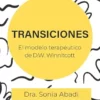 Transiciones: El modelo terapéitico de D.W. Winnicott (Spanish Edition) (EPUB)