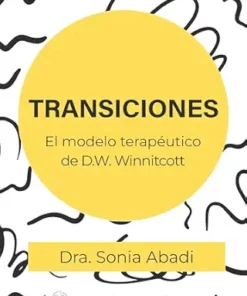 Transiciones: El modelo terapéitico de D.W. Winnicott (Spanish Edition) (EPUB)