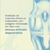 Avaliação da resposta clínica ao tratamento com colágeno hidrolisado em cães com doença articular degenerativa (EPUB)