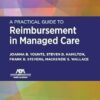 A Practical Guide to Reimbursement in Managed Care (EPUB)