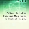 Patient Radiation Exposure Monitoring in Medical Imaging (Safety Reports Series Book 112) (EPUB)
