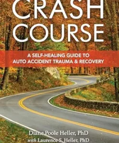 Crash Course: A Self-Healing Guide to Auto Accident Trauma and Recovery (EPUB)