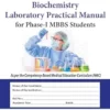 Biochemistry Laboratory Practical Manual for phase-I MBBS Students, 2nd Edition (PDF) Biochemistry Laboratory Practical Manual for phase-I MBBS Students, 2nd Edition (PDF)
