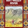 Rift Valley Fever: A British Vet in Africa (EPUB)