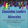 Counseling Leaders and Advocates: Strengthening the Future of the Profession (PDF)