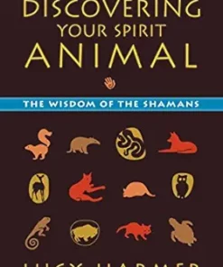 Discovering Your Spirit Animal: The Wisdom of the Shamans (EPUB)