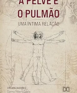 A Pelve e o Pulmão: uma íntima relação (Portuguese Edition) (EPUB)