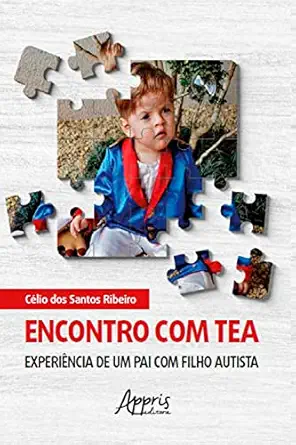 Encontro com TEA: Experiência de um pai com filho autista (Portuguese Edition) (EPUB) Encontro com TEA: Experiência de um pai com filho autista (Portuguese Edition) (EPUB)