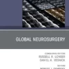 Global Neurosurgery, An Issue of Neurosurgery Clinics of North America (The Clinics: Surgery) (True PDF ) Global Neurosurgery, An Issue of Neurosurgery Clinics of North America (The Clinics: Surgery) (True PDF )