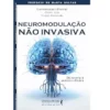 Neuromodulação Não Invasiva: Da Teoria à Prática Clínica (Portuguese Edition) (EPUB)
