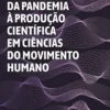 Os desafios da pandemia à produção científica em Ciências do Movimento Humano (Portuguese Edition) (EPUB)