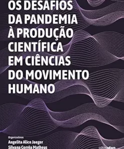 Os desafios da pandemia à produção científica em Ciências do Movimento Humano (Portuguese Edition) (EPUB)