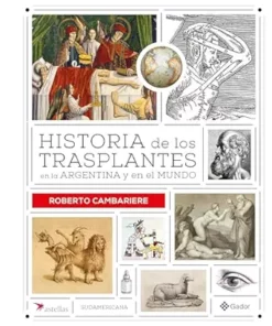 Historia de los trasplantes en la Argentina y en el mundo (Spanish Edition) (EPUB)