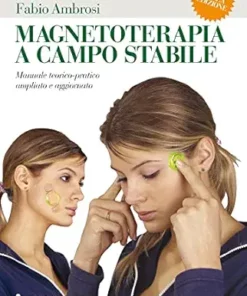 Magnetoterapia a campo stabile III edizione: Manuale teorico-pratico ampliato e aggiornato (Italian Edition) (PDF)