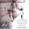 Cuidados Paliativos e Serviço Social: desafios e vivências na saúde da pessoa idosa (Portuguese Edition) (EPUB)