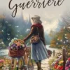 Guerrière (French Edition) (EPUB)