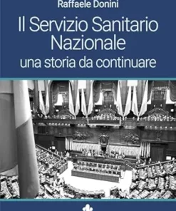 ll Servizio Sanitario Nazionale: una storia da continuare (Italian Edition) (PDF)
