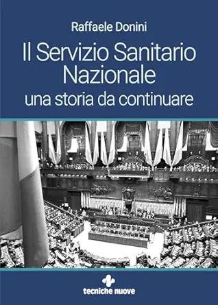 ll Servizio Sanitario Nazionale: una storia da continuare (Italian Edition) (PDF) ll Servizio Sanitario Nazionale: una storia da continuare (Italian Edition) (PDF)