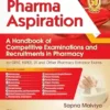 Pharma Aspiration: A Handbook of Competitive Examinations and Recruitments in Pharmacy (PDF)