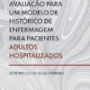 Instrumento de avaliação para um modelo de histórico de enfermagem para pacientes adultos hospitalizados (Portuguese Edition) (EPUB) Instrumento de avaliação para um modelo de histórico de enfermagem para pacientes adultos hospitalizados (Portuguese Edition) (EPUB)