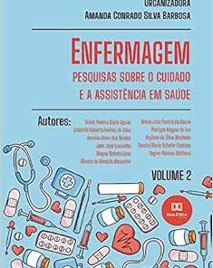 Enfermagem – pesquisas sobre o cuidado e a assistência em saúde: Volume 2 (EPUB)