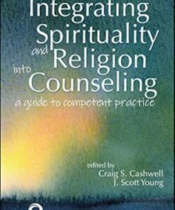 Integrating Spirituality and Religion Into Counseling: A Guide to Competent Practice, 3rd Edition (PDF)