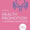 Health Promotion for Nursing Associates (Understanding Nursing Associate Practice), 2nd Edition (PDF)