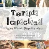 Terapia Ocupacional: entre História, Ciência e Afeto: 25 anos de Terapia Ocupacional: Universidade de Sorocaba (Portuguese Edition) (EPUB)