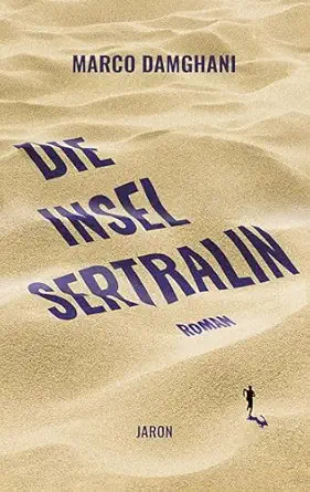 Die Insel Sertralin (German Edition) (PDF) Die Insel Sertralin (German Edition) (PDF)
