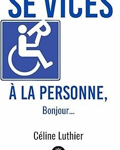 Services à la personne, bonjour… (French Edition) (EPUB)