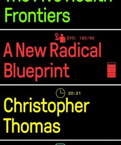 The Five Health Frontiers: A New Radical Blueprint (PDF)