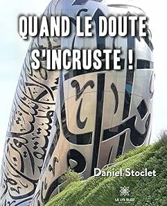 Quand le doute s’incruste ! (French Edition) (EPUB)